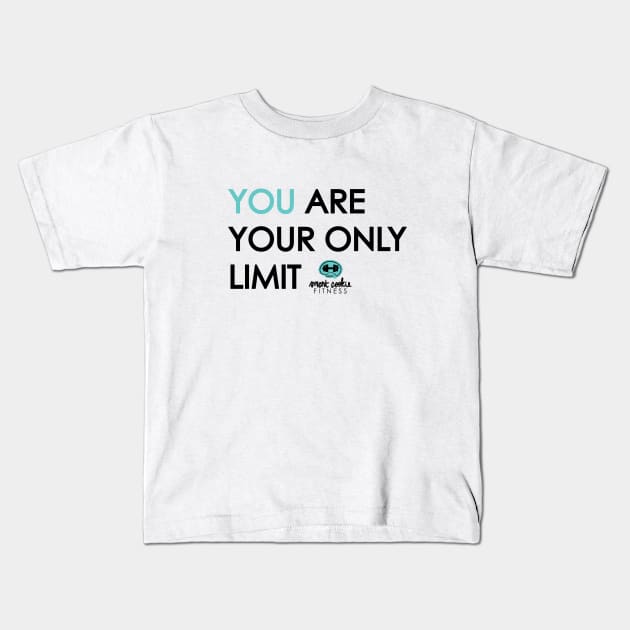 YOU ARE YOUR ONLY LIMIT Kids T-Shirt by SmartCookieFitnessApparel